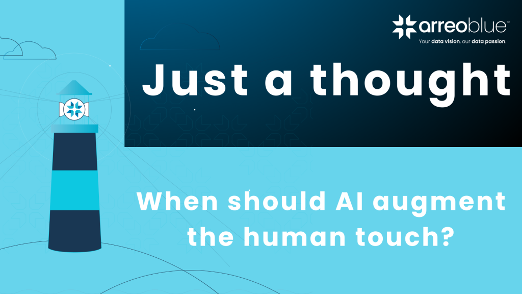 Just a Thought: When should AI augment the human touch?