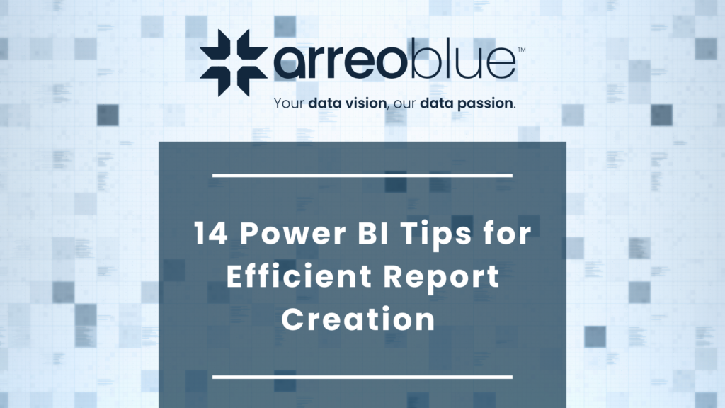 14 Power BI Tips for Efficient Report Creation