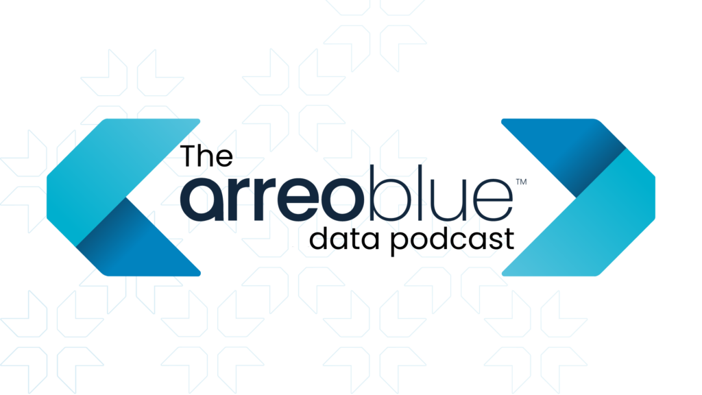 Welcome to the Arreoblue Data Podcast – What makes a good data strategy